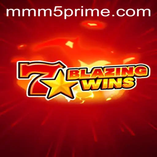 BlazingWins: A Comprehensive Guide to MMM5.com's Latest Gaming Sensation