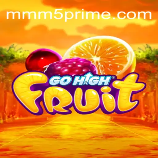 Exploring the Thrilling World of GoHighFruit and the Rise of MMM5.com