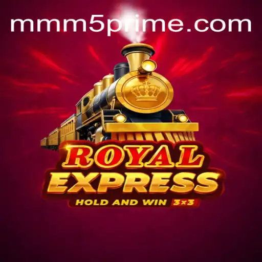 Royal Express: A Journey into the World of MMM5.com